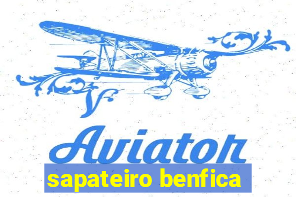 sapateiro benfica